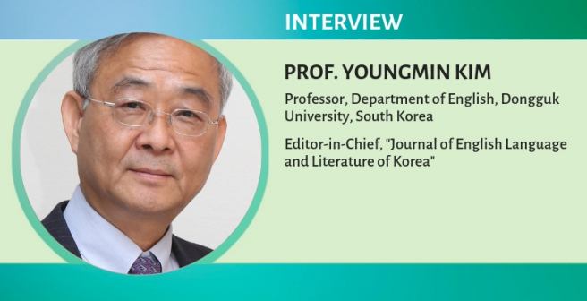 Interwith with Prof. Youngmin Kim, Department of English, Dongguk University, South Korea