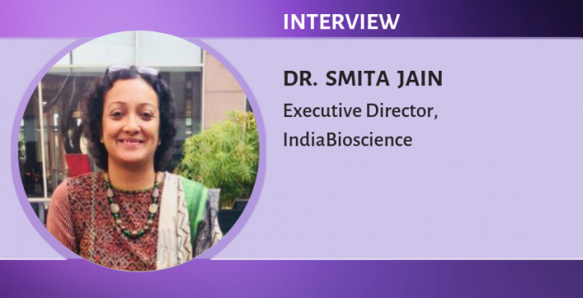 Interview with Dr. Smita Jain, Executive Director, IndiaBioscience