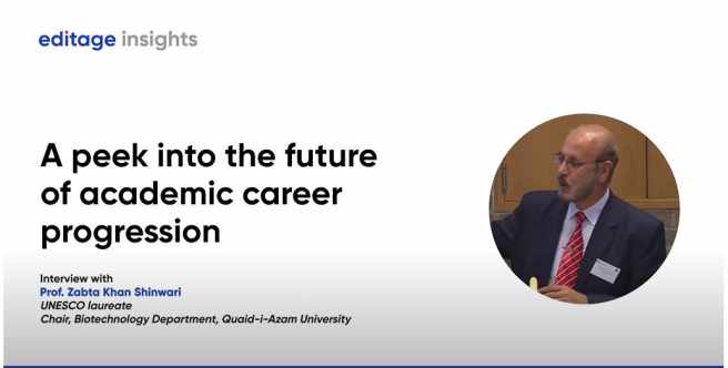 A peek into the future of academic career progression: Interview with Prof. Zabta Khan Shinwari