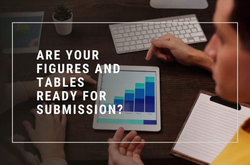  Submission-Ready Figures and Tables: What Every Researcher Should Check