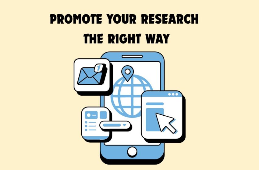  Disseminating Research Findings: Strategies for Greater Visibility and Impact