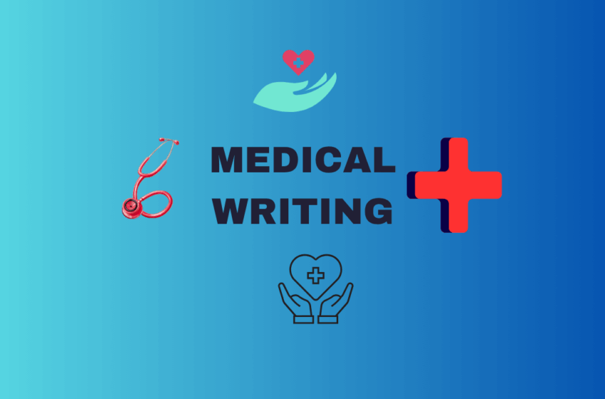  What is Medical Writing? A Beginner’s Guide for Early-Career Researchers